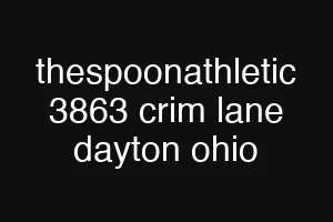 thespoonathletic 3863 crim lane dayton ohio